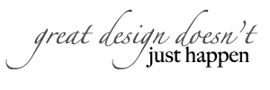 great design just doesn't happen